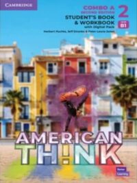 American Think 2 Second Edition Combos Combo A Student's Book and Workbook with Digital Pack A